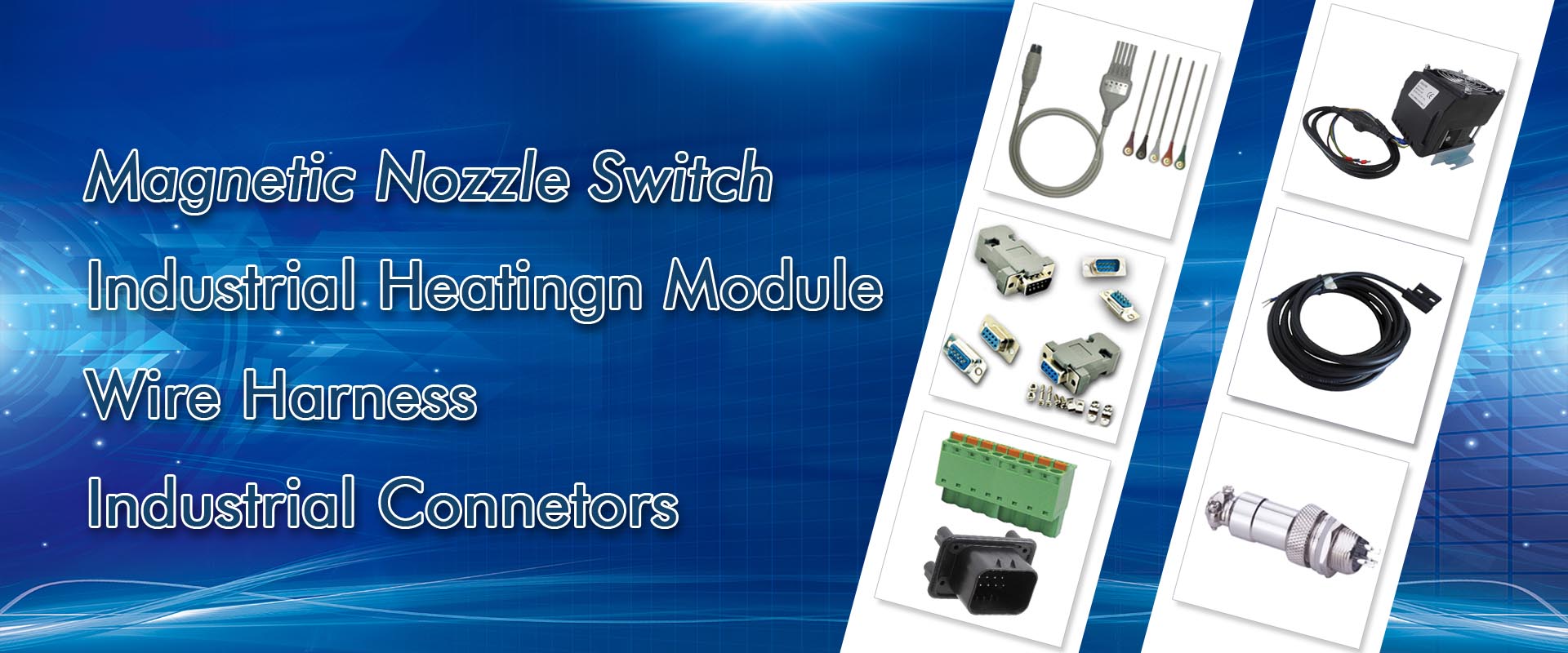 Industrial Connectors，Magnetic Nozzle Switch, Industrial Heating Module